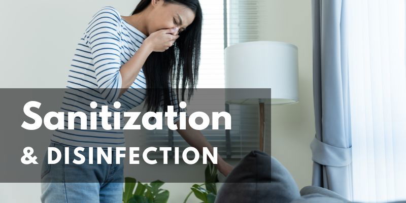 Sanitization and Disinfection